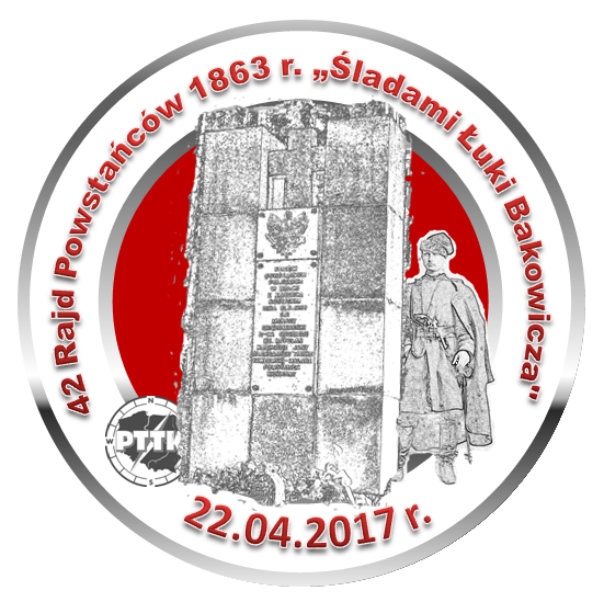 42 RAJDU POWSTAŃCÓW 1863 ROKU „ŚLADAMI ŁUKI BAKOWICZA”